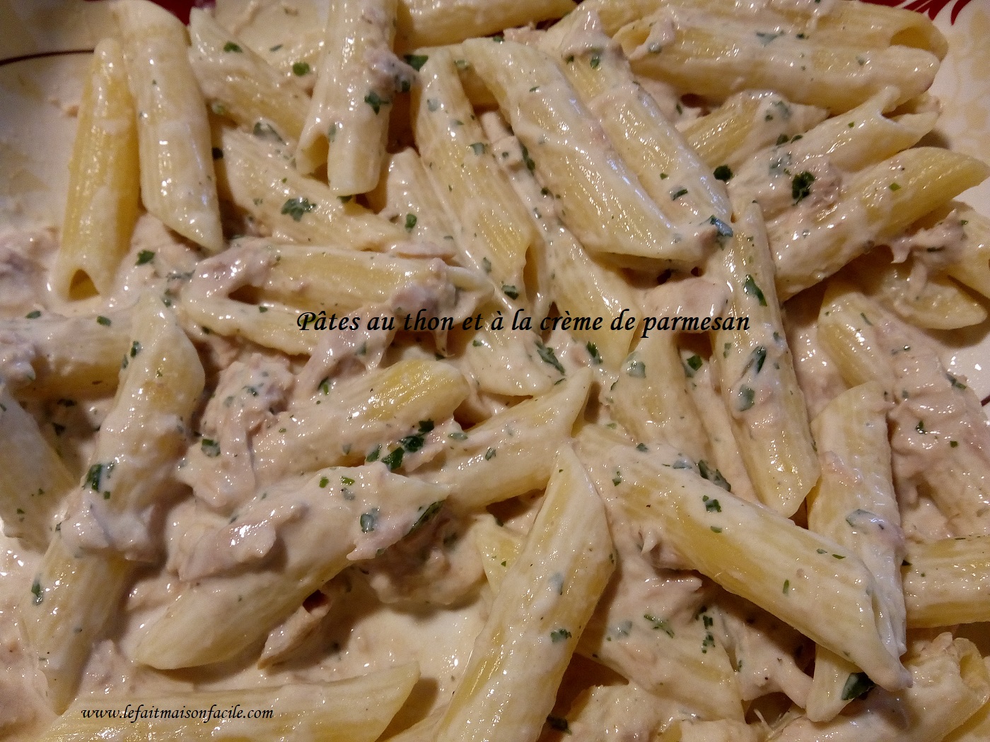 Recette Les pâtes au thon et à la crème de parmesan Le fait maison facile